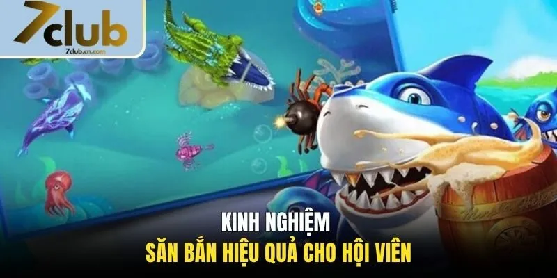 Kinh nghiệm săn bắn hiệu quả cho hội viên