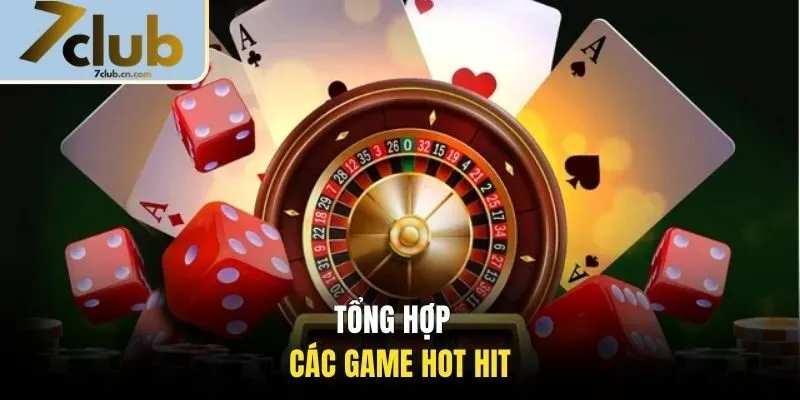 Tổng hợp các game hot hit 